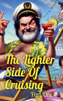 Lighter Side Of Cruising Part One