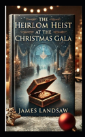 The Heirlom Heist At The Christmas Gala