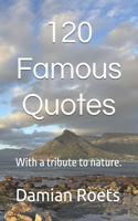 120 Famous Quotes