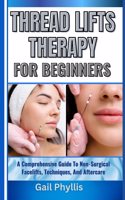 Thread Lifts Therapy for Beginners