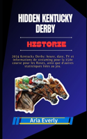 Hidden Kentucky Derby Historie