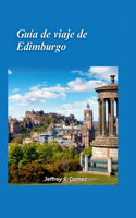 Guía de viaje de Edimburgo 2024: Una guía para aficionados a la historia sobre museos y sitios históricos, profundizando en el pasado a través de visitas a museos y sitios histórico