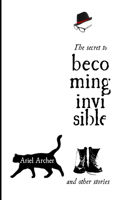 The secret to becoming invisible