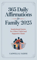 365 Daily Affirmations for Family 2025