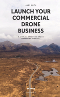 Launch your commercial drone business