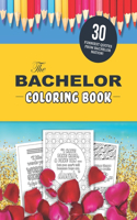 Bachelor Coloring Book: The 30 Funniest Quotes from Bachelor Nation!