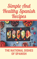 Simple And Healthy Spanish Recipes