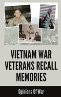 Vietnam War Veterans Recall Memories