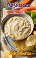 Caramelized Onion Dip