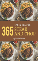 365 Tasty Steak and Chop Recipes