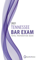 2021 Tennessee Bar Exam Total Preparation Book