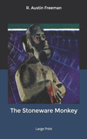 The Stoneware Monkey: Large Print