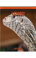 Lizard! An Educational Children's Book about Lizard with Fun Facts