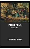 Poor Folk Annotated