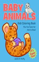 Baby Animals Kids Coloring Book Plus Fun Facts for Kids to Read