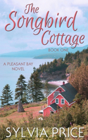 Songbird Cottage (Pleasant Bay Book 1)