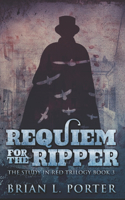 Requiem For The Ripper