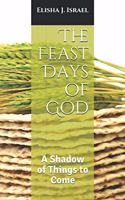 The Feast Days of God