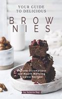 Your Guide to Delicious Brownies