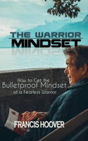 The Worrior Mindset