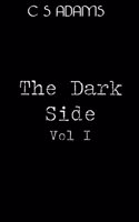 Dark Side Volume 1