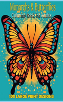 Monarchs & Butterflies & Mandalas coloring book for adult large print designs