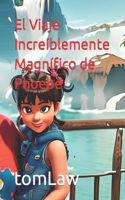 Viaje Increíblemente Magnífico de Phoebe