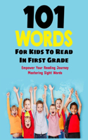 101 Words Kids Need to Read by First Grade