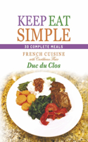 Keep Eat Simple: French Cuisine with Caribbean Flair
