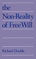 Non-Reality of Free Will