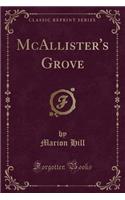 McAllister's Grove (Classic Reprint): (English)