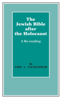 Jewish Bible After the Holocaust