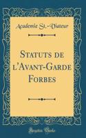 Statuts de l'Avant-Garde Forbes (Classic Reprint)