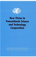 New Vistas in Transatlantic Science and Technology Cooperation