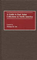 Guide to East Asian Collections in North America