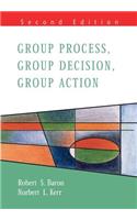 Group Process, Group Decision, Group Action