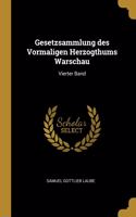 Gesetzsammlung des Vormaligen Herzogthums Warschau