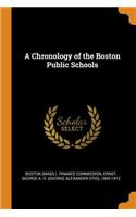 A Chronology of the Boston Public Schools