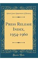 Press Release Index, 1954-1960 (Classic Reprint)