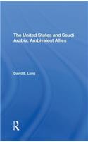 The United States And Saudi Arabia