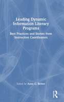 Leading Dynamic Information Literacy Programs