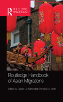 Routledge Handbook of Asian Migrations