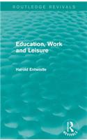 Education, Work and Leisure (Routledge Revivals)