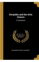 Euripides and the Attic Orators