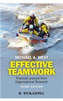 Effective Teamwork - Practical Lessons fromOrganizational Research