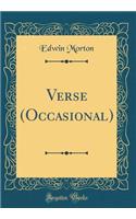 Verse (Occasional) (Classic Reprint)