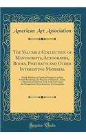 The Valuable Collection of Manuscripts, Autographs, Books, Portraits and Other Interesting Material: Mainly Relating to Napoleon Bonaparte and the French Revolution, the Property of Warren C. Crane, a Merchant of Old New York, to Be Sold Under the M