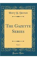 The Gazette Series, Vol. 3 (Classic Reprint)