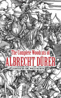 Complete Woodcuts of Albrecht Dürer