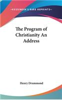 The Program of Christianity An Address
